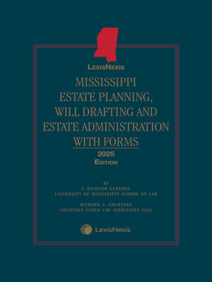 cover image of Mississippi Estate Planning, Will Drafting and Estate Administration with Forms